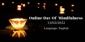 ONLINE DAY OF MINDFULNESS (13/02/2022  |  Main language: English)